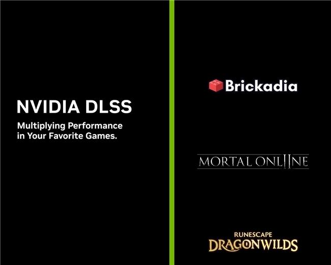 Mortal Online 2、《砖托邦》(Brickadia)及RuneScape: Dragonwilds支持DLSS 4多帧生成  第1张